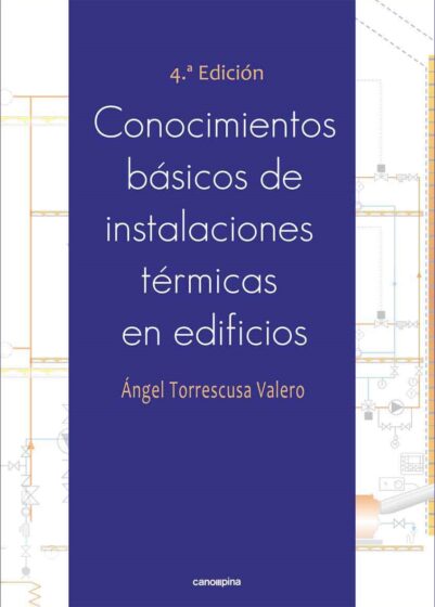 Conocimientos básicos de instalaciones térmicas en edificios 4ª edición